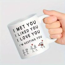 Tazza I met you I liked you I love you